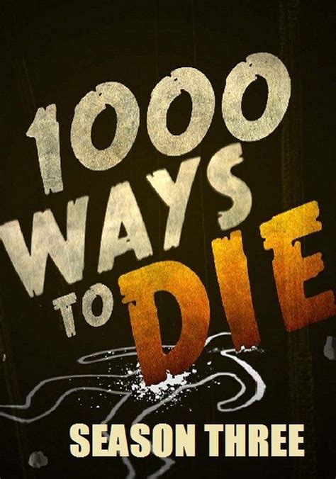 1000 Ways To Die Season 3 Watch Episodes Streaming Online