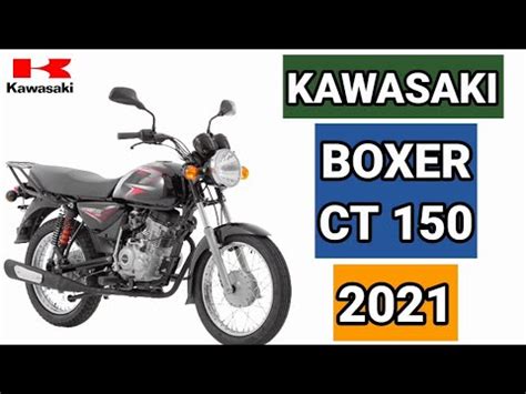 KAWASAKI BOXER CT150 PRICE 2021 YouTube