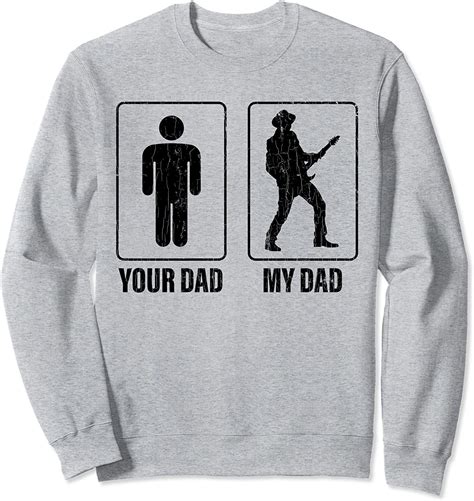 Your Dad My Dad Funny Guitarist Fathers Day Graphic Sweatshirt