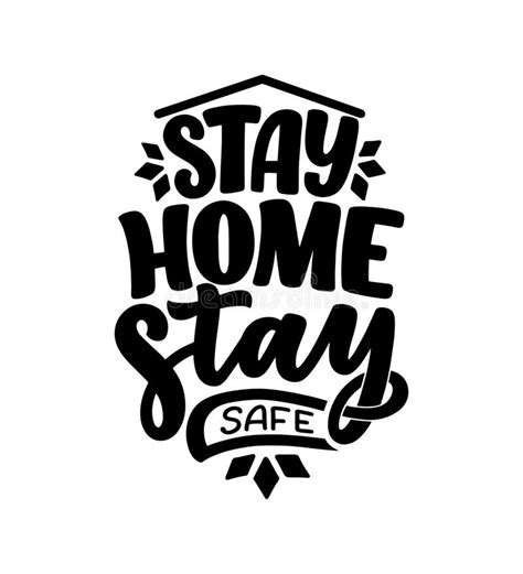 Stay Home Slogan Lettering Typography Poster With Text For Self Quarine Time Hand Drawn