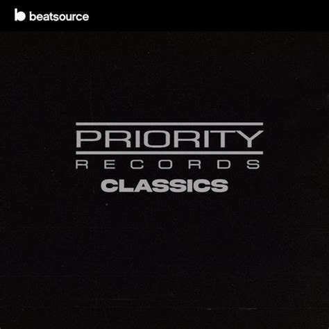 Priority Records Classics Playlist For Djs On Beatsource