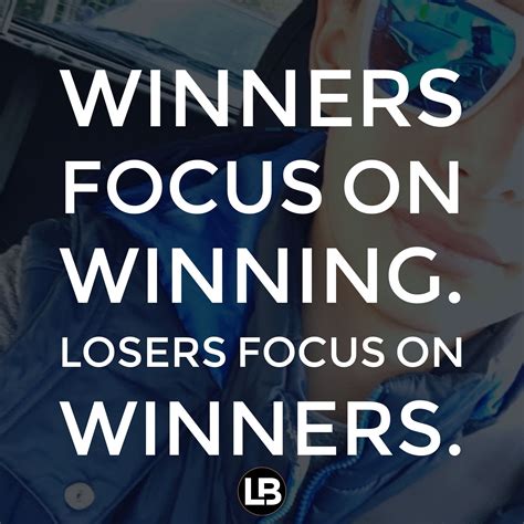 Become A Winner And Focus On How To Win How To Improve Then Take