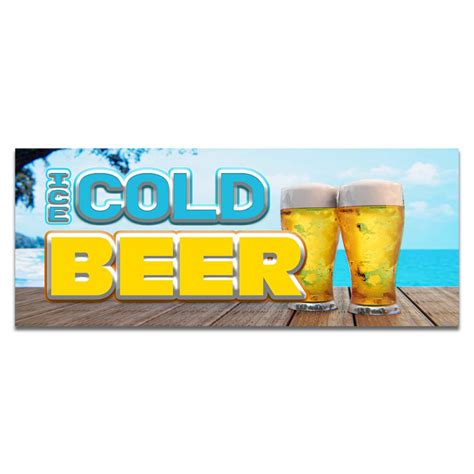 Cold Beer Vinyl Banner 5 Feet Wide By 2 Feet Tall