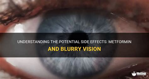 Understanding The Potential Side Effects Metformin And Blurry Vision