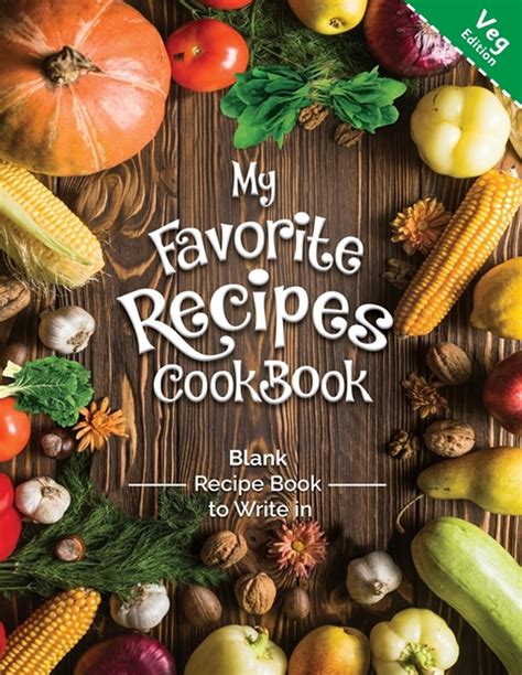 Buy My Favorite Recipes Cookbook Blank Recipe Book To Write In Veg
