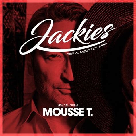 Stream Jackies Virtual Music Fest 001 Mousse T By Jackies Music