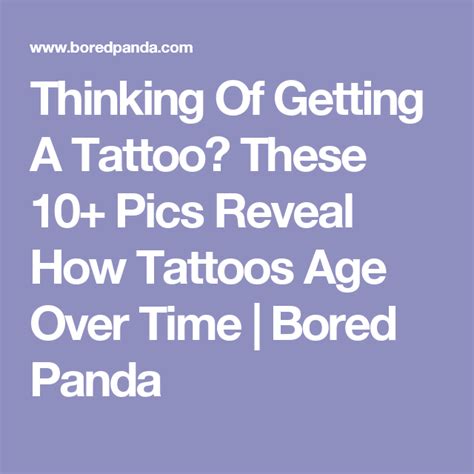 Thinking Of Getting A Tattoo These 10 Pics Reveal How Tattoos Age Over Time Bored Panda