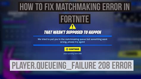 How To Fix Matchmaking Error In Fortnite Player Queueing Failure YouTube