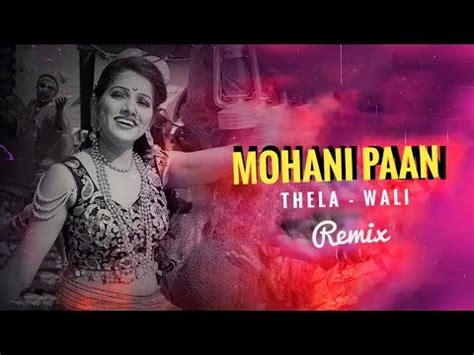 Mohani Paan Thela Wali Cg Rmx Bass Booster Dj Golu Cg Song Youtube
