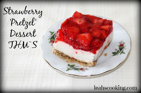 Webmd gives you healthy desserts to satisfy your sweet tooth. Strawberry 'Pretzel' Dessert THM~S | Recipe | Desserts, Pretzel desserts, Thm desserts