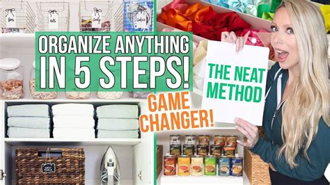 How To Organize Anything In 5 Steps The Neat Method Youtube