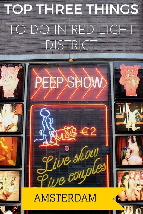 Top Three Things To Do In Amsterdams Red Light District Seek The World