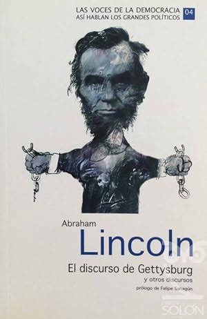 El Discurso De Gettysburg Y Otros Discursos De Abraham Lincoln Bien