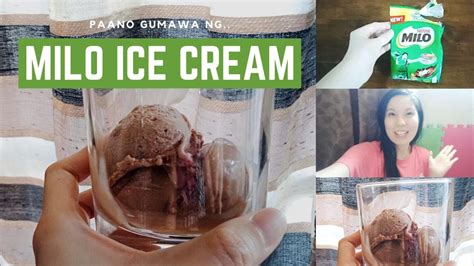 Diy Milo Ice Cream Paano Gumawa Ng Milo Ice Cream Youtube