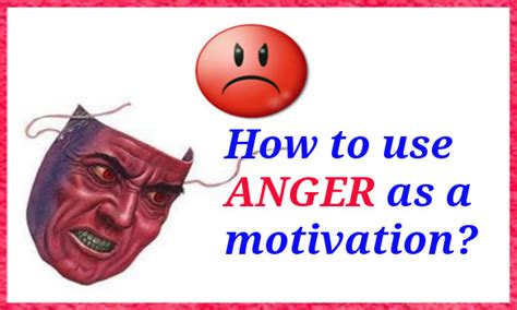 How To Use Anger As A Motivation Thequotesnet