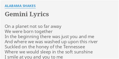 Gemini Lyrics By Alabama Shakes On A Planet Not