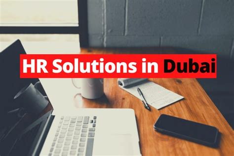 Hr Solutions Dubai Give Your Company A Helping Hand