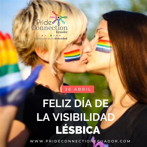 Feliz Día De La Visibilidad Lésbica Pride Connection Ecuador Red Corporativa Que Busca