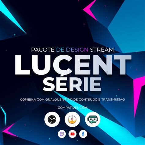 Lucent Pacote Loja 1 Para Streamers Own3d