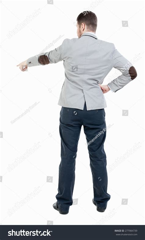 Back View Pointing Business Man Gesticulating Stock Photo 277984739