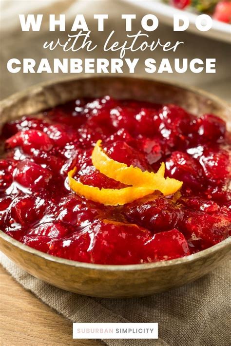 Scale the recipe up or down to make a lot or a little. What To Do With Leftover Cranberry Sauce | Leftover ...