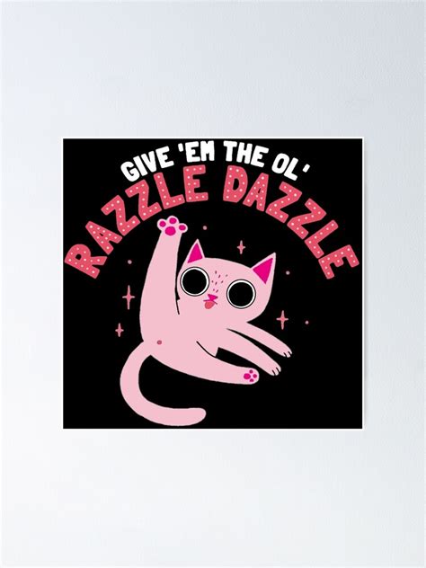 Give Em The Ol Razzle Dazzle Cat Bitthole Kitty Hairball Furball Fuzzy Cute Pink Kitty Party