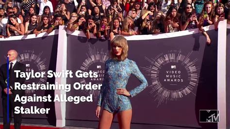 Taylor Swift Gets Restraining Order Against Alleged Stalker Video Dailymotion