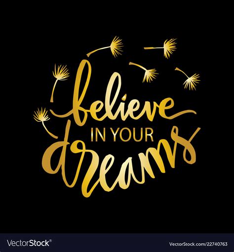 Believe In Your Dreams Motivational Quote Vector Image