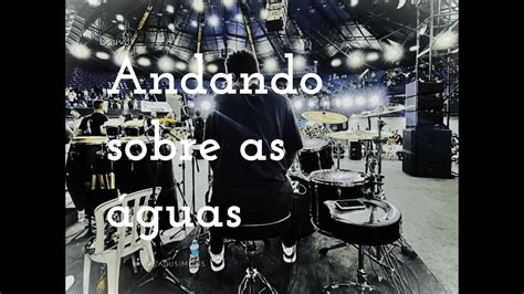 Emocionante Drum Cover de Andando Sobre as Águas Renascer Praise