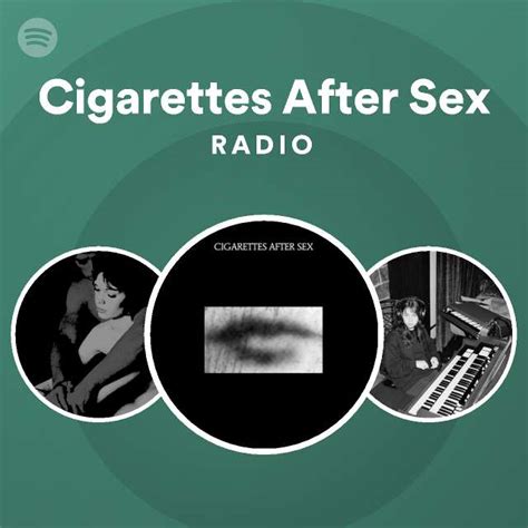 Cigarettes After Sex Radio Spotify Playlist
