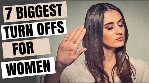 Top 7 Things Men Do That Turn Off Women If You Want To Attract Girls