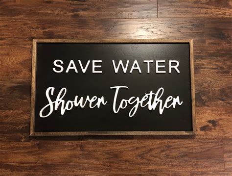 Save Water Shower Together The Rusty Nichol