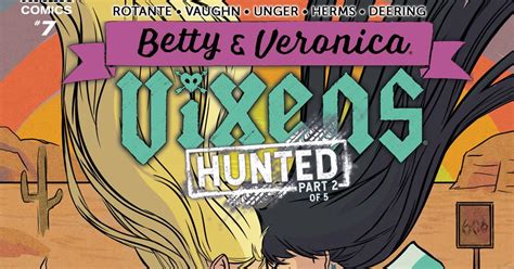 PREVIEW Betty And Veronica Vixens 7 By Jamie Lee Rotante Jen