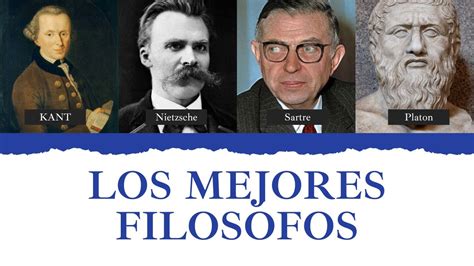 Los 5 Mejores Filosofos Más Importantes De La Historia Y Por Qué Youtube