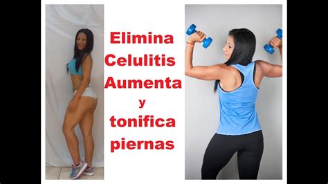 Entrenamiento Elimina Celulitis Aumenta Y Tonifica Piernas
