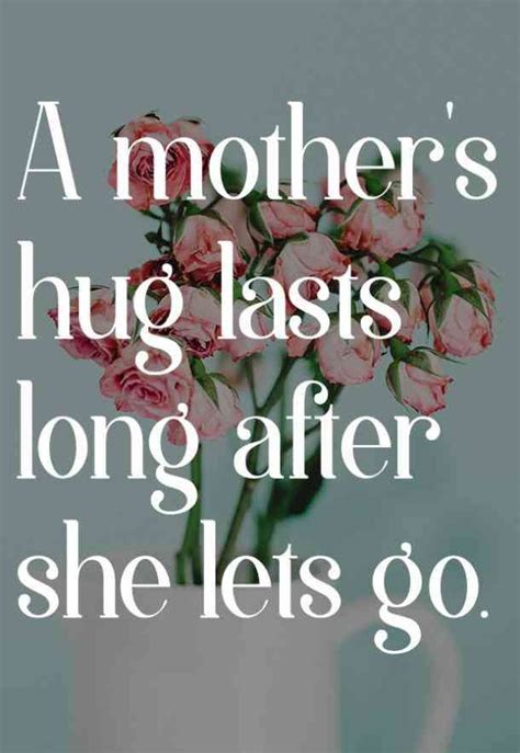 Pink Roses In A White Vase With The Words A Mother S Hug Lasts Long After She Lets Go