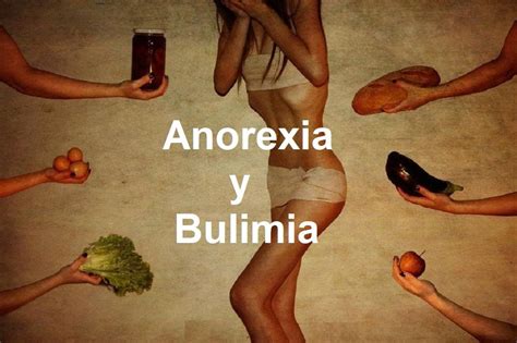 La Anorexia Nerviosa Y La Bulimia Trastornos Alimenticios