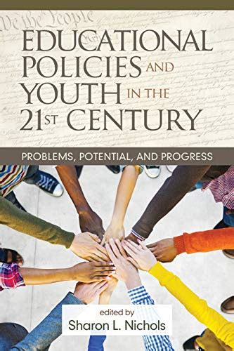 Educational Policies And Youth In The 21st Century Problems Potential