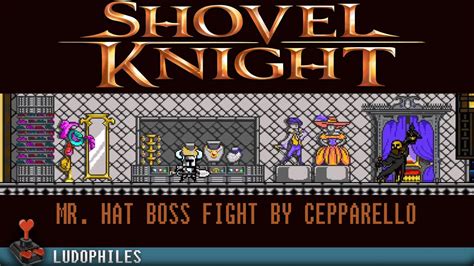 Shovel Knight Shovel Of Hope Mr Hat Boss Fight Youtube
