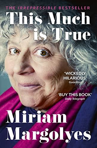 This Much Is True By Miriam Margolyes Used And New 9781529379907 World Of Books