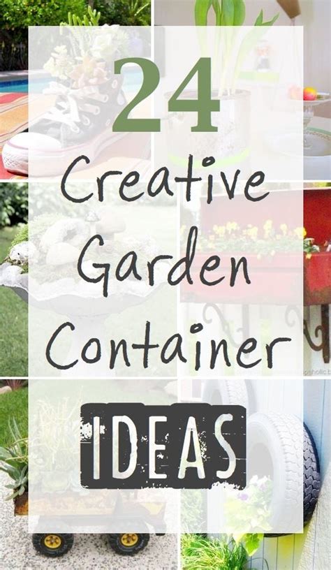 24 Creative Garden Container Ideas Container Gardening Garden