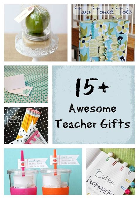 Maybe you would like to learn more about one of these? 15 Awesome Teacher Gift Ideas! | Handmade teacher gifts ...