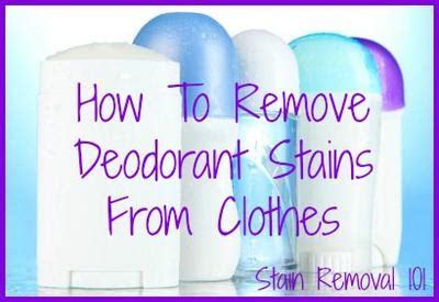 Fast & easy guides for stain removal, reading laundry symbols, and washing tricky fabrics How To Remove Deodorant Stains From Clothes