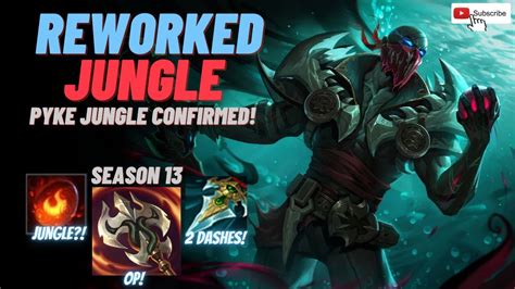 PYKE JUNGLE CONFIRMED SEASON 13 100 GANKS A MINUTE Completely Dominate