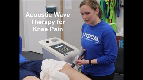 Acoustic Wave Therapy For Knee Pain And Injury Youtube