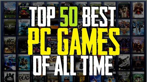 Ever since the launch of the first personal computer, pc gamers around the world have been trying to discover the best pc games of all time. Top 50 Best PC Games of All Time - YouTube