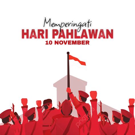 Gambar Selamat Hari Pahlawan 10 November 2022 Png Wit