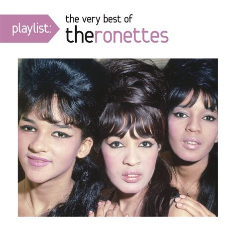 Playlist Very Best Of The Ronettes By The Ronettes Cd May 2016 Bmg