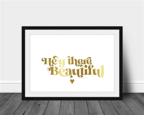 A4 Foil Print Hey There Beautiful Hello Handsome Quote Etsy