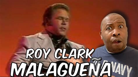 First Time Hearing Roy Clark Malagueña Reaction Youtube
